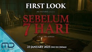 First Look  Sebelum 7 Hari [upl. by Richelle]