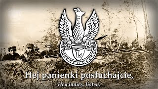 quotHej panienki posłuchajciequot Hey ladies listen  Polish Legionary Song [upl. by Alitta133]