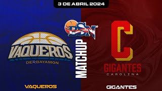 Vaqueros de Bayamón vs Gigantes de Carolina  BSN2024 [upl. by Ajat813]