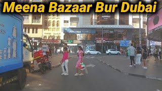 Meena Bazaar Bur Dubai Street Walking Tour parwezakhtervlogs [upl. by Pul391]