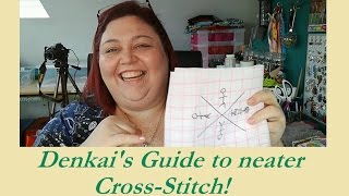 Denkais Guide to Neater Cross Stitch [upl. by Ardnuassak137]