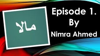 Mala Novel Episode 01 part 02  Nimra Ahmed  Life of Crafting [upl. by Deena554]