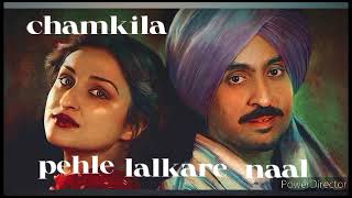 pehle lalkare naal song chamkila movie in  Punjabi song on 2024 new song the Vick songs 20 [upl. by Lemak]