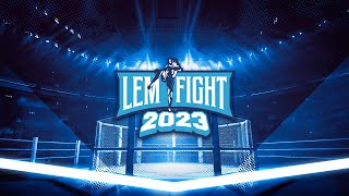 LEM Fight 2023 [upl. by Daniela]