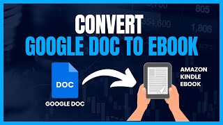 How to convert Google doc to eBook for Amazon KDP using Kindle Create [upl. by Rolan]