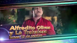 Fiestas de Octubre 2014  Alfredito Olivas y La Trakalosa [upl. by Leryt457]