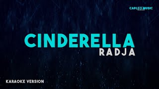 Radja â€“ Cinderella Karaoke Version [upl. by Nedia527]