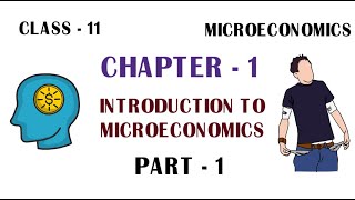 Introduction to microeconomics part  1  class  11 Microeconomics  chapter  1  animated [upl. by Llovera]