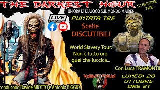 THE DARKEST HOUR  S3 P3  World slavery Tour Con Luca TRAMONTIN [upl. by Aihsenyt]