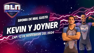 BLN EN VIVO 🔴  ¡Broma de Mal Gusto entre Kevin y Joyner 😱🔥  12 de Noviembre [upl. by Noval934]