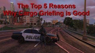 The Top 5 Reasons Why Cargo Griefing is Good in GTA Online [upl. by Etnohs]