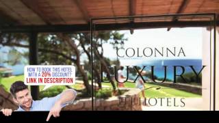 Colonna Grand Hotel Capo Testa  Santa Teresa Gallura Italia  Review HD [upl. by Neerod]