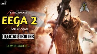 Eega 2 Movie Official Trailer  Ram Charan  S S Rajamouli  Samantha Prabhu  Movies Updates [upl. by Carbrey]