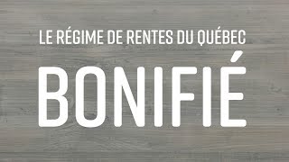 La bonification du Régime de rentes du Québec [upl. by Dombrowski806]