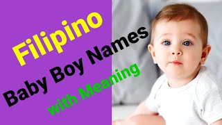 Top Filipino Baby Boy Names  Filipino Baby names [upl. by Mcconaghy374]