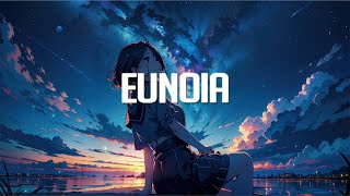 Eunoia  Chillstep Mix 2024 [upl. by Neille194]