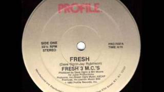 Fresh 3 MCs  Fresh [upl. by Retnuh880]