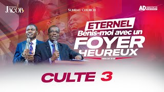 ÉTERNEL BÉNISMOI AVEC UN FOYER HEUREUX  CULTE 03  DIMANCHE 01 OCTOBRE 2023 [upl. by Nesyaj]