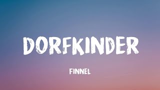 Dorfkinder  Finnel  Lyrics [upl. by Lenee]