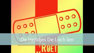 t Roet Kruus  De Hendjes De Loch Ien [upl. by Moishe992]