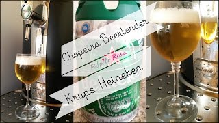 Chopeira Beertender Krups Heineken [upl. by Laaspere]