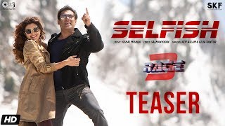 Race 3 song Selfish Salman Khans lyrics and Atif Aslams vocals  listen to full video song [upl. by Aldas225]