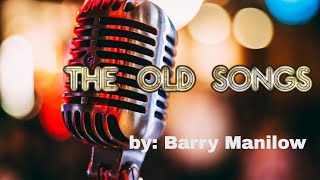 THE OLD SONGSBARRY MANILOW COVER music live cover lovesong livemusic coversong [upl. by Clari913]