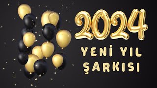 2024 YENİ YIL ŞARKISI  🎶🎶❤️ YENİ [upl. by Adamsun]