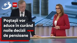 Poștașii vor aduce în curând noile decizii de pensioane [upl. by Durst]