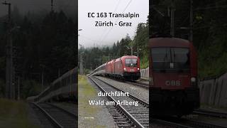 EC 163 quotTransalpinquot mit Taurus Tandem auf Arlberg Westrampe [upl. by Naehs]