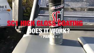 SC1 High Gloss Coating Review  Does this stuff really work Part 1 [upl. by Seraphim]