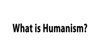 What is Humanism [upl. by Marcoux]