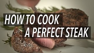 How To Cook A Perfect Steak [upl. by Adniram]