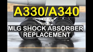 AIRCRAFT  A330A340 Shock Absorber Removal  Installation [upl. by Ike]