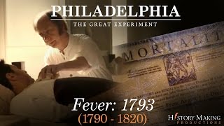 Fever 17931820  Philadelphia The Great Experiment [upl. by Shreve]