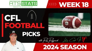 CFL Week 18 Predictions 2024  Canadian Football League Picks [upl. by Aleetha]