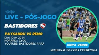 PÓSJOGO  REMO VS PAYSANDU  COPA VERDE [upl. by Aznarepse689]