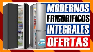 ✅ FRIGORIFICOS COMBI Integrales INVERTER 💥 CALIDAD PRECIO 2023 ✅ MEJORES Refrigeradores BARATOS 💥 [upl. by Meir]