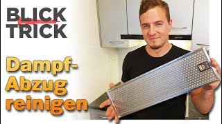 Dampfabzug reinigen – so geht das richtig Life Hacks BLICKTrick  PutzTipps Dunstabzugshaube [upl. by Norine695]