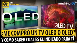 quot¡¿Me compro Televisor 4K Oled o Qled quot ¿Como saber cual es el indicado para tí 🤔Qled vs Oled [upl. by Felten]