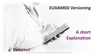 EUDAMED UDI Versioning Explanation [upl. by Yhtnomit]