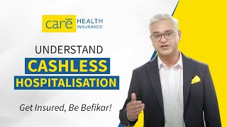 Cashless Hospitalization is Seamless with Care Health Insurance [upl. by Solim338]