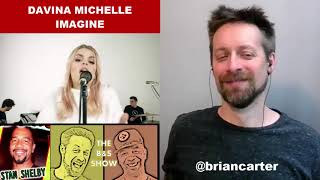 Davina Michelle REACTION Imagine [upl. by Esertap323]