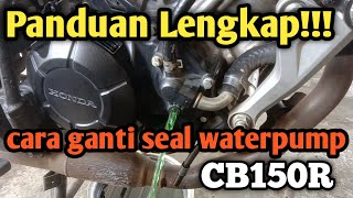 Cara ganti SEAL water pump CB150R [upl. by Llerdnod]