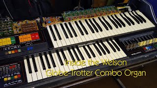 Taking a look inside The Welson GlobeTrotter Combo Organ [upl. by Aamsa434]