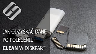 🔙 Odzyskiwanie danych po poleceniu Clean w Diskpart HDD SSD karta pamięci pamięć USB flash 🔙 [upl. by Lasky174]