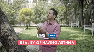 FilterCopy  Reality Of Having Asthma  Ft Namit Das [upl. by Eneliak]