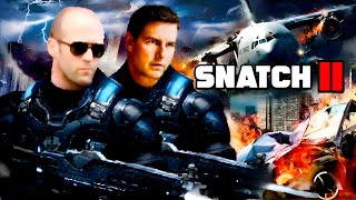 Snatch 2 2024 Jason Statham Tom CruiseVinnie Jones Brad Pittonly updates Reviews And Facts [upl. by Nudd36]