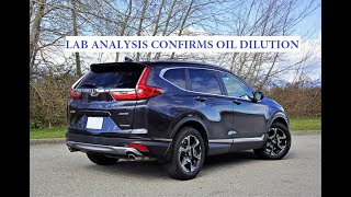 2017  2019 Honda CRV  Blackstone Oil Dilution Analysis Confirms Fuel in Oil [upl. by Balliett938]