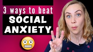 3 Ways to Beat Social Anxiety [upl. by Nasah]